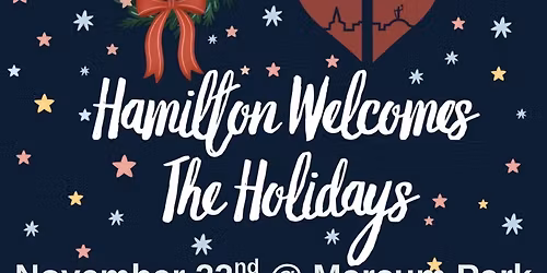 Hamilton Welcomes The Holidays 