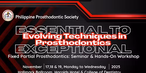 Essential to Exceptional: Fixed Partial Prosthodontics: Seminar & Hands-On Workshop