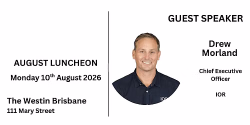 QUPEX Luncheon - Monday 10th August 2026