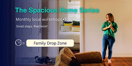 The Spacious Home Series | Family Drop Zone