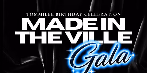 "MADE IN THE VILLE" GALA