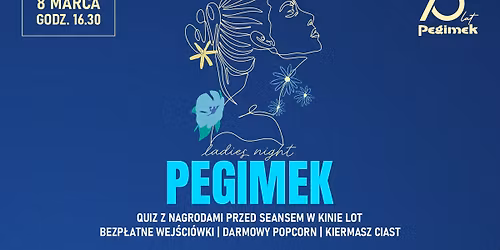 DZIE\u0143 KOBIET: PEGIMEK Ladies Night | \u015awidnik 2026