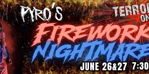 Pyro\u2019s Firework Nightmare