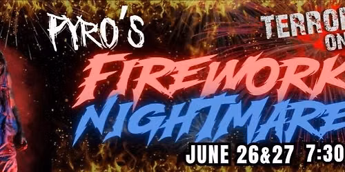 Pyro\u2019s Firework Nightmare