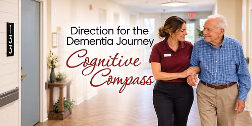 Cognitive Compass: Direction for the Dementia Journey