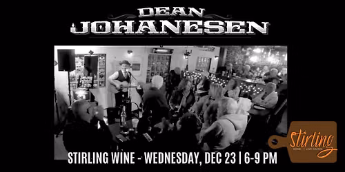 Dean Johanesen @ Stirling Wine - 6-9 PM
