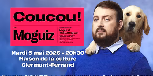 Moguiz \u00e0 la Maison de la Culture \u00e0 Clermont-Ferrand