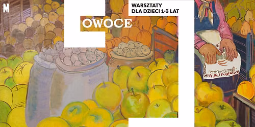 Owoce \ud83c\udf4f warsztaty  dla dzieci w wieku 1-3 lat 
