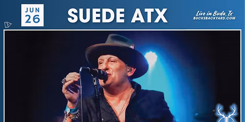 Suede ATX @ Buck's Backyard - Buda, TX
