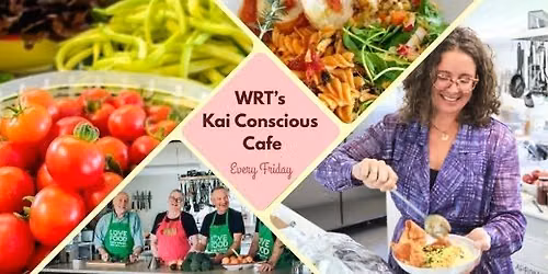 WRT's Community Lunch - Every Friday at Waiheke Sustainability Centre
