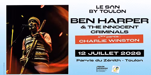 \ud83d\udca5 BEN HARPER & THE INNOCENT CRIMINALS 1\u00e8re partie : CHARLIE WINSTON \ud83d\udca5
