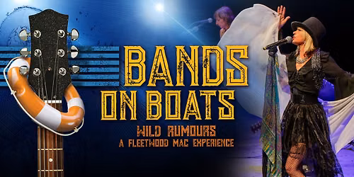 Bands on Boats: Wild Rumours