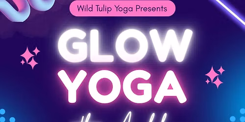 GLOW FLOW \u2728| At Wild Tulip