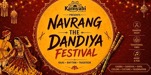 NAVRANG - THE DANDIYA FESTIVAL By Kamyabi Events