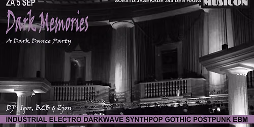 Dark Memories (A dark dance party)