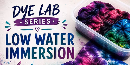 DYE LAB - LOW WATER IMMERSION DYEING