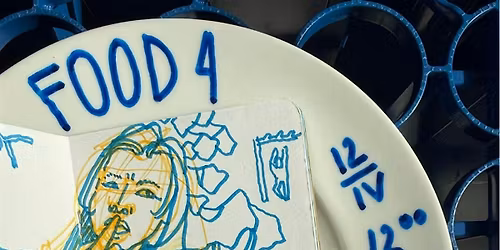 Food4Thought Art Series - An Exhibition feat. Vasylysa Shchogoleva