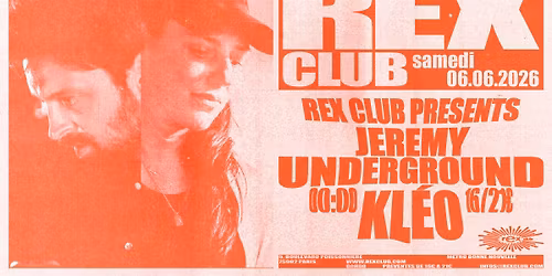 Rex Club Presents: Jeremy Underground, Kl\u00e9o