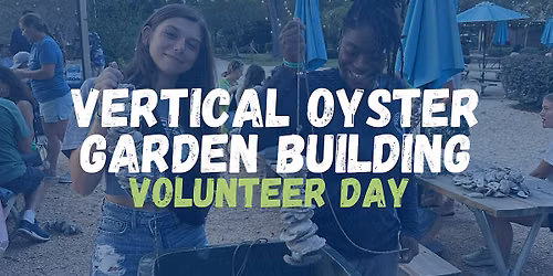 Vertical Oyster Garden Building Volunteer Day