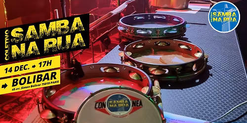 Samba Na Rua au Bolibar ! Dimanche 14 d\u00e9cembre