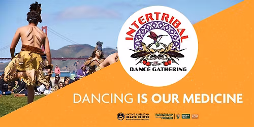 Intertribal Dance Gathering: Dancing is Our Medicine 2026