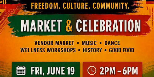 Juneteenth Market and Celebration