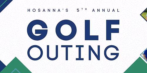 Hosanna's 5th Annual Golf Outing