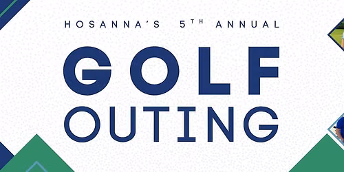 Hosanna's 5th Annual Golf Outing