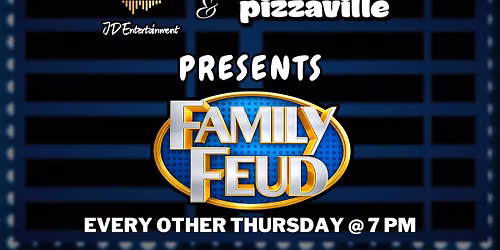 Family Feud Night @ Pizzaville Sports Bar