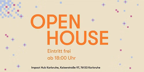 Open House @Impact Hub Karlsruhe