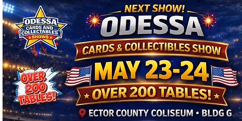 Odessa Cards & Collectibles Show