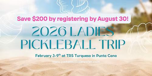 2026 Punta Cana Ladies Pickleball Trip!