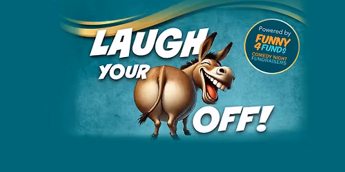 Laugh Your A$$ Off! - Benefit for Volunteer Equine Advocates