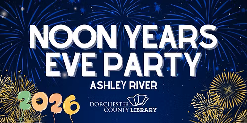 Noon Year's Eve Party - Ashley River Branch