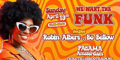 We Want The Funk - Amsterdam