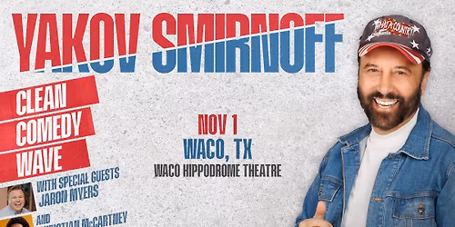 Yakov Smirnoff - Clean Comedy Wave - Waco, TX
