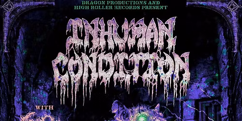 INHUMAN CONDITION + ASHEN TOMB
