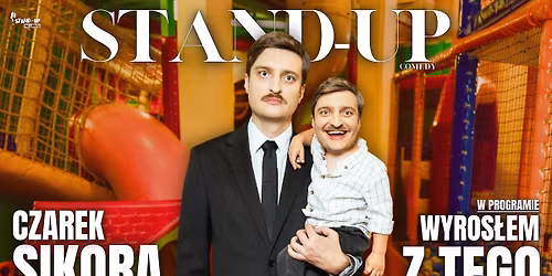 !ZMIANA TERMINU! Olsztyn! Drugi termin! Czarek Sikora - Wyros\u0142em z tego | Nowy program stand-up!