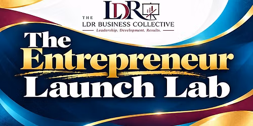 The Entrepreneur Launch Lab