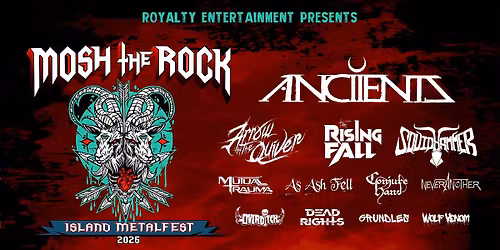 Mosh the Rock Island MetalFest 2026 Ft ANCIIENTS w\/ ARROW IN THE QUIVER  