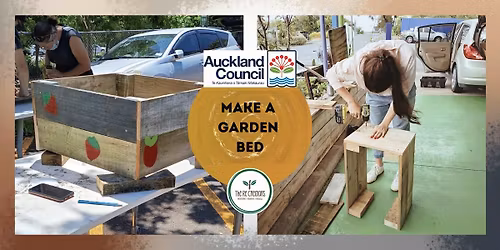 Make a Garden Bed: Power Tools 101, The ReCreators Green Space, Sunday 7th June, 10am - 1pm