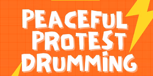 Protest Drumming Basics In-person & Virtual