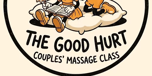 The Good Hurt: Couples Massage Workshop \u2014 Albuquerque
