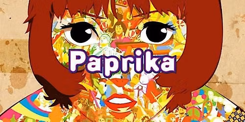 Analytic Flicks Presents: Paprika