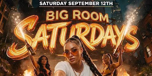 BIGROOM SATURDAYS AT KISS LOUNGE