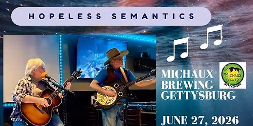 Hopeless Semantics @ Michaux Brewing Gettysburg!