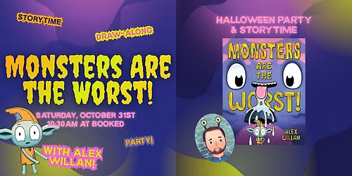 Monsters Are the Worst! Halloween Party with Alex Willan