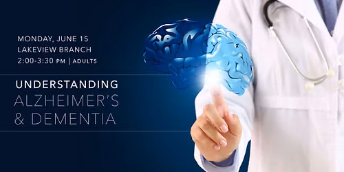 Understanding Alzheimer's and Dementia 