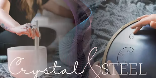 Crystal & Steel Duet with Amy & Pete