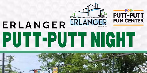 Erlanger Putt-Putt Night
